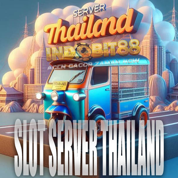 Slot Thailand : Link Resmi Slot Server Thailand Gampang Menang Terpercaya